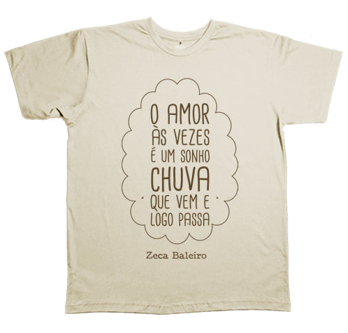Zeca Baleiro (Camiseta) - O Amor Às Vezes é Um Sonho...