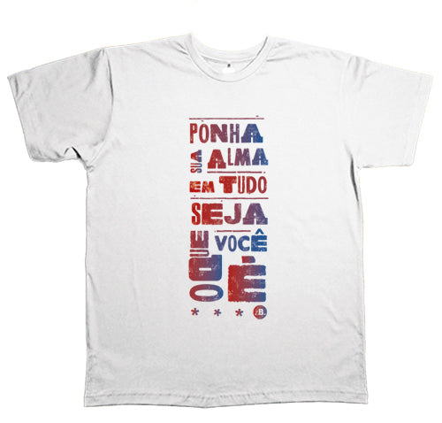 Zeca Baleiro (Camiseta) - Ponha Sua Alma Em Tudo...