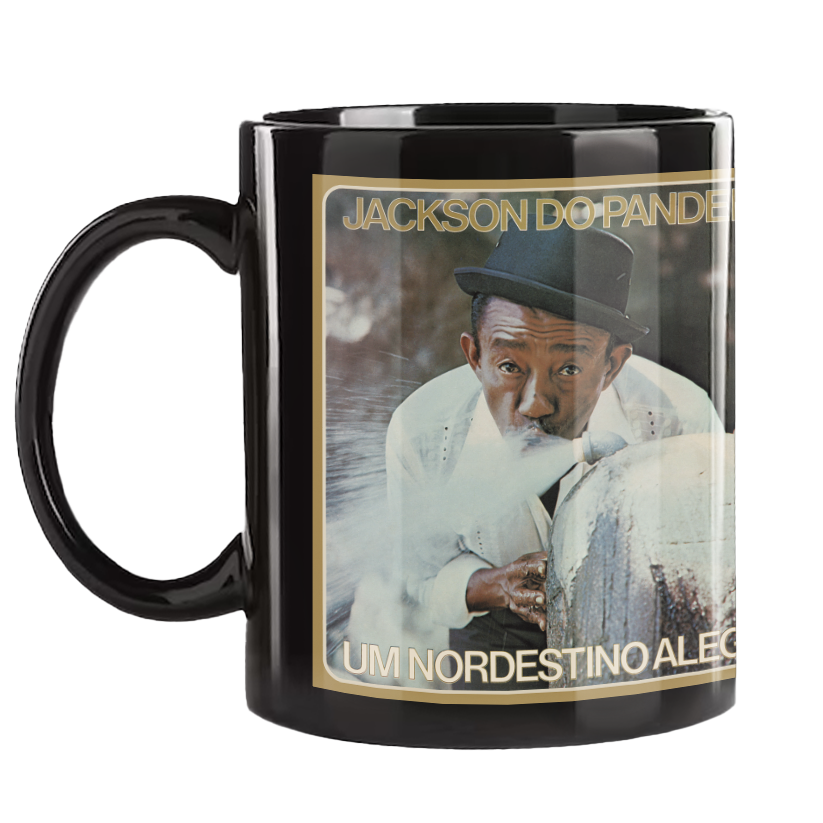 Jackson do Pandeiro (Caneca Preta) - Um Nordestino Alegre