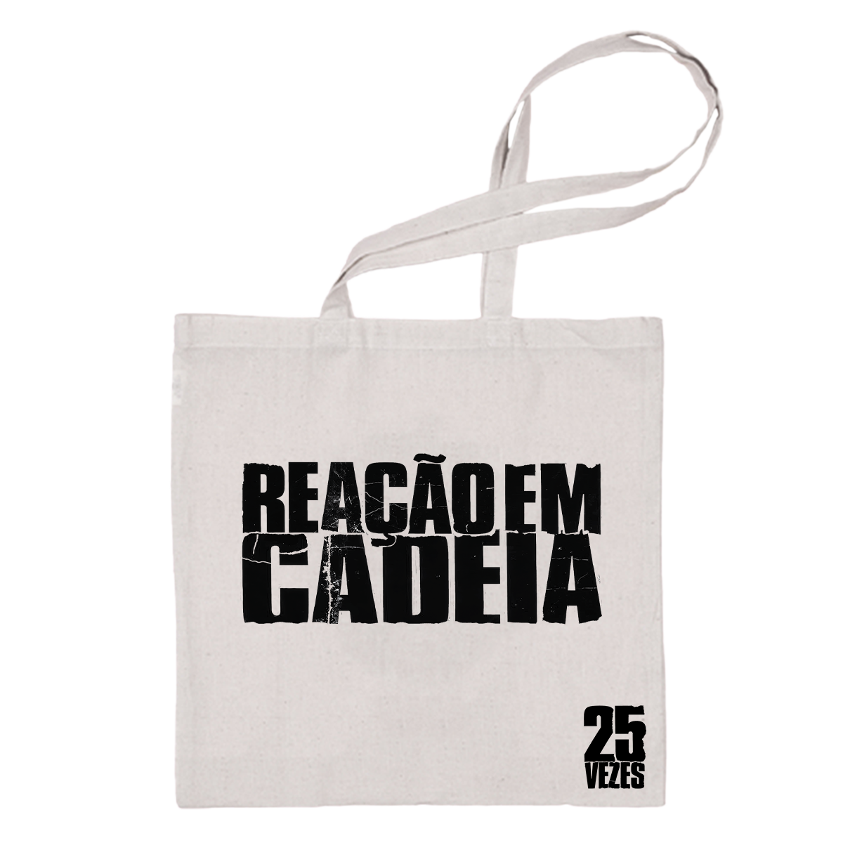 Reação em Cadeia (Tote Bag Off White) - Tour 25 Anos