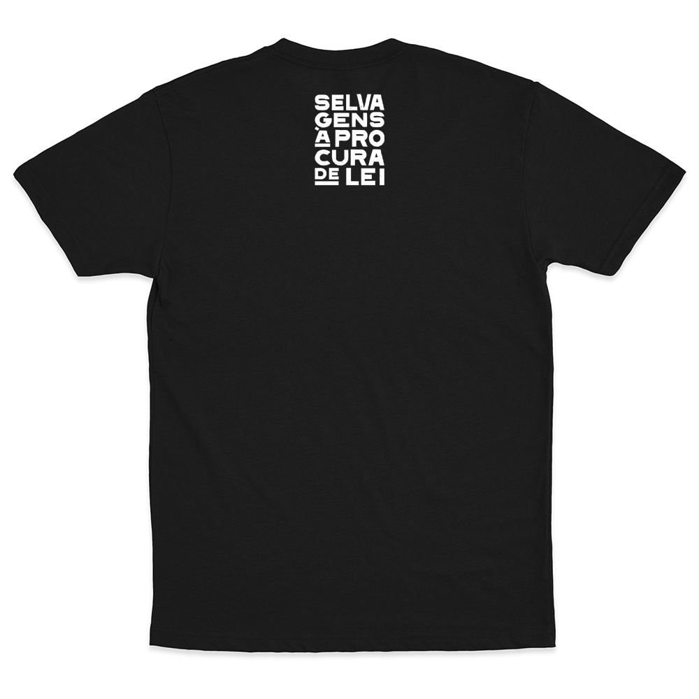Selvagens à Procura de Lei (Camiseta Preta) - Y