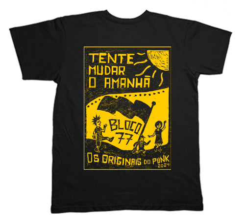 Bloco 77 (Camiseta Preta) - Tente Mudar o Amanhã