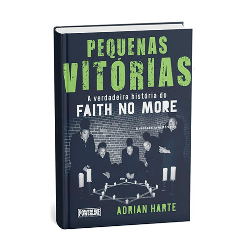 Pequenas Vitórias – A verdadeira história do Faith No More (livro)