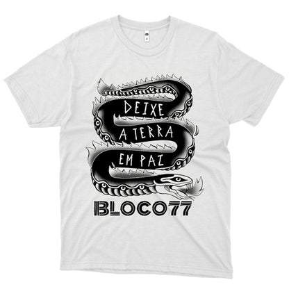 Bloco 77 (Camiseta Branca) - Deixe a terra em Paz