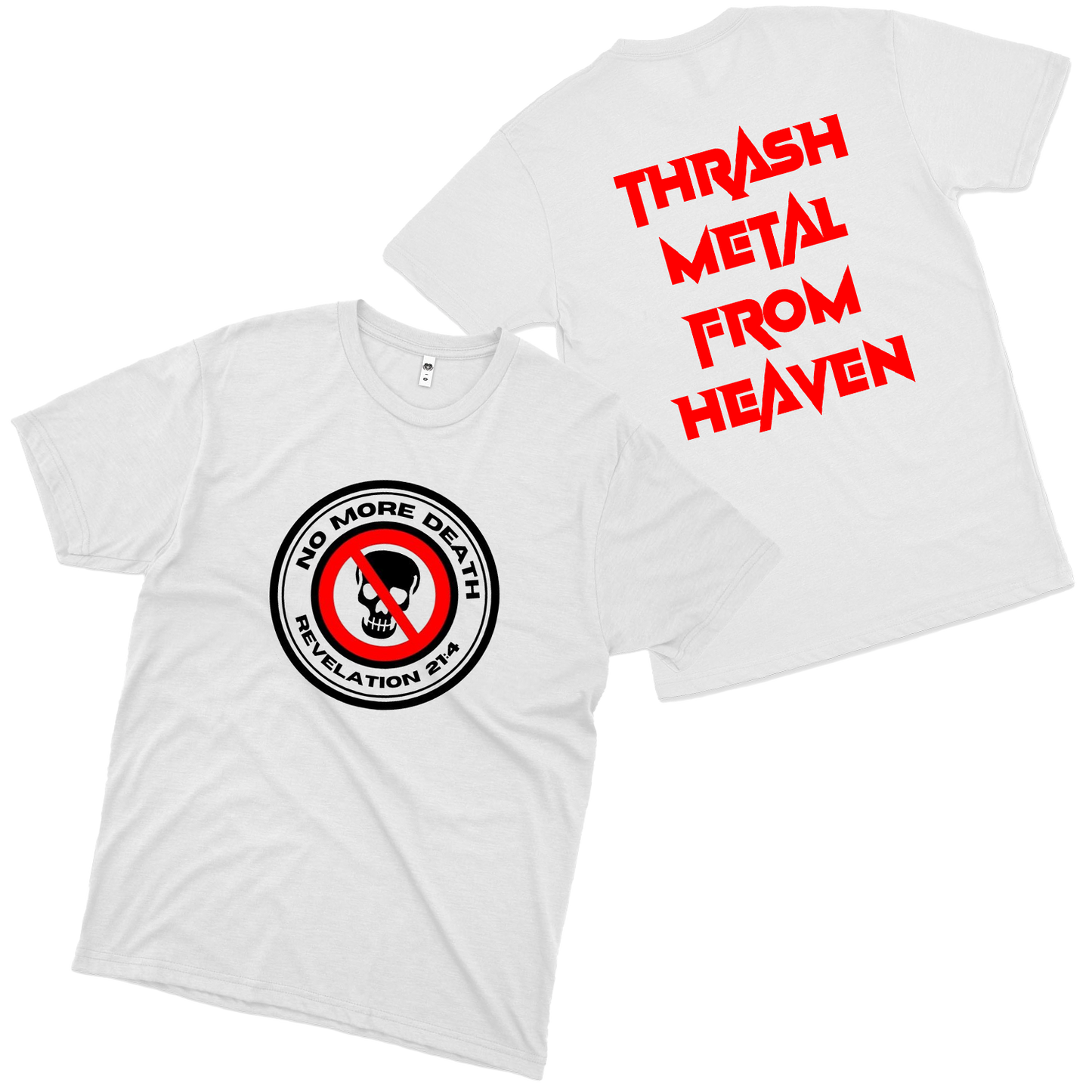 No More Death (Camiseta Branca)  - Thrash Metal From Heaven