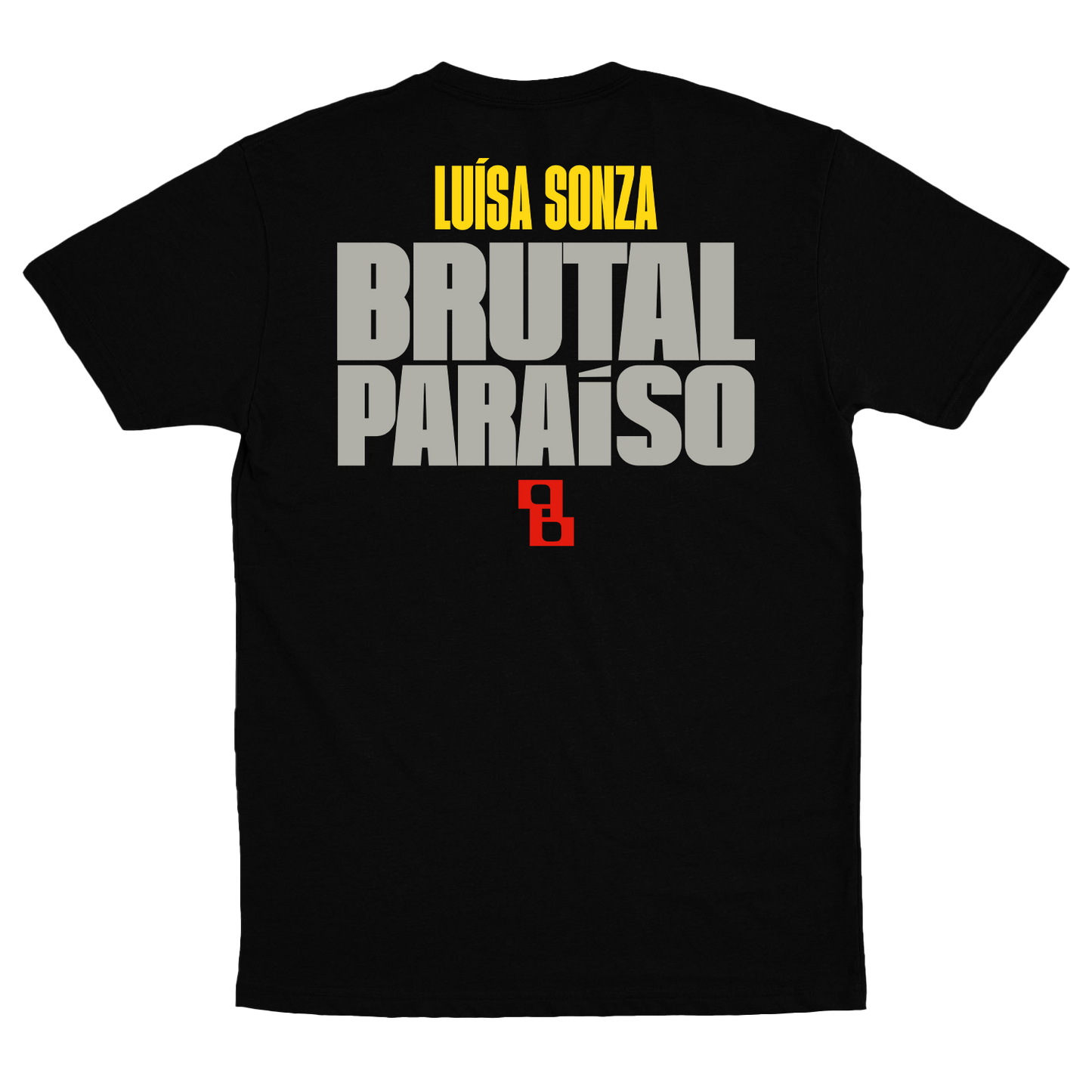 Luísa Sonza (Camiseta Preta) - Brutal Paraíso I