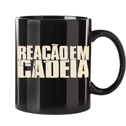Reação em Cadeia (Caneca Preta) - Tour 25 Anos
