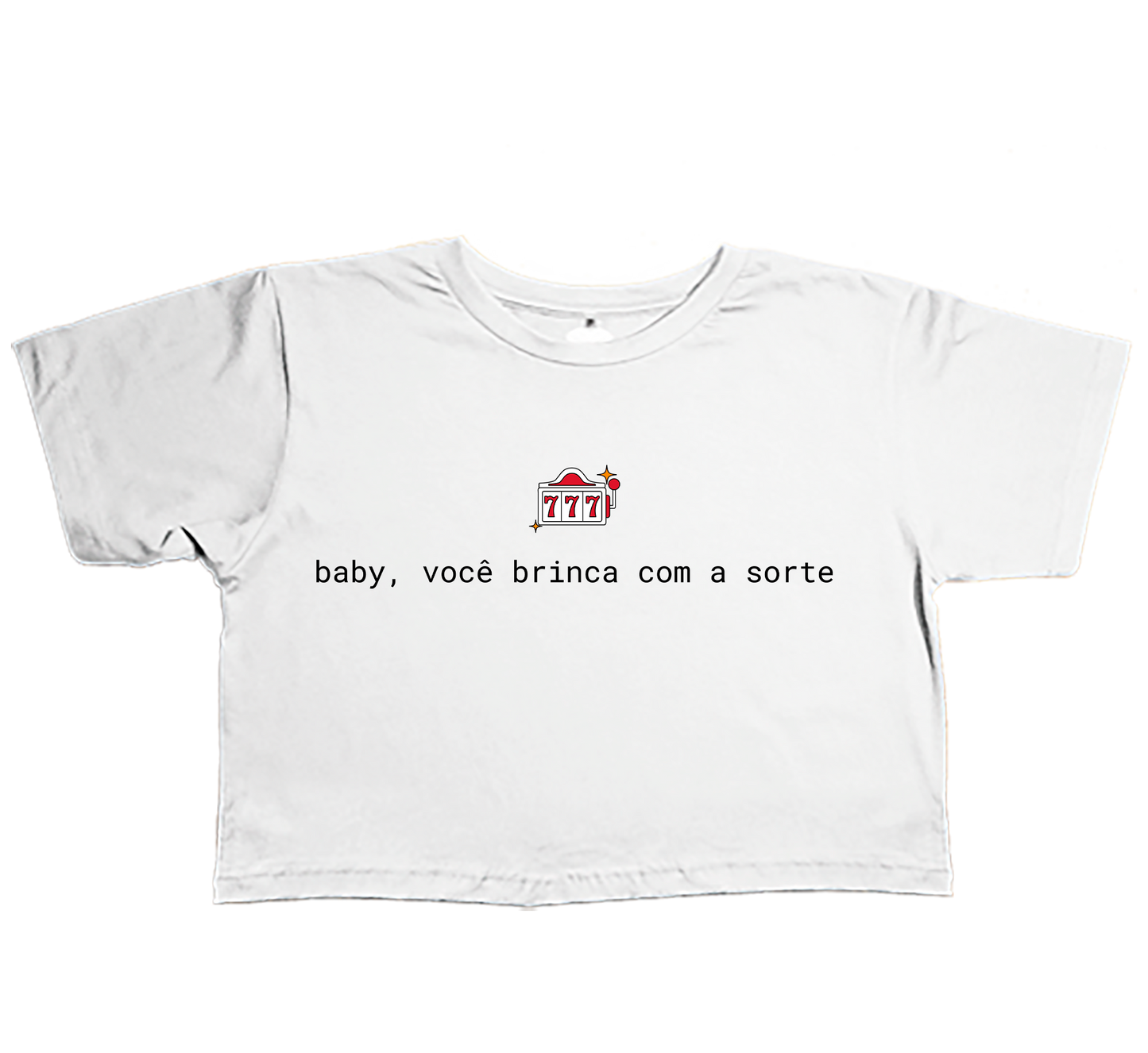 Calena (Cropped Branco) - Baby, você brinca com a sorte