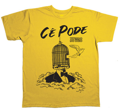 Vivendo do Ócio (Camiseta) - CêPode