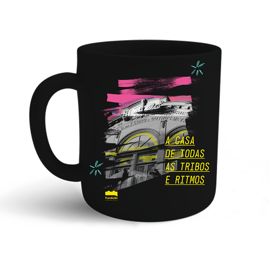 Fundição Progresso (Caneca Preta) - A Casa de Todas as Tribos e Ritmos
