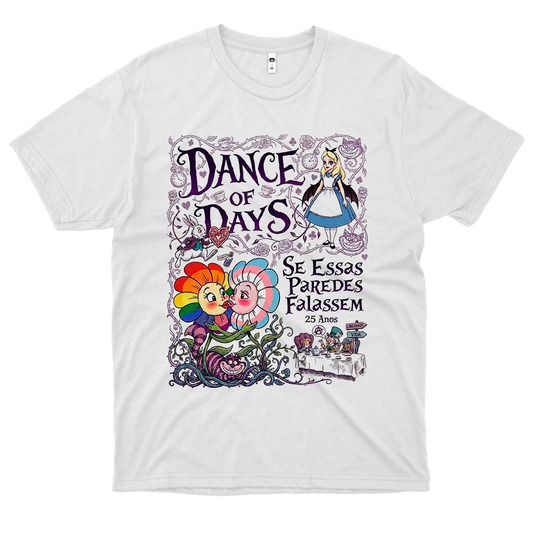 Dance Of Days (Camiseta Branca) - Se Essas Paredes Falassem