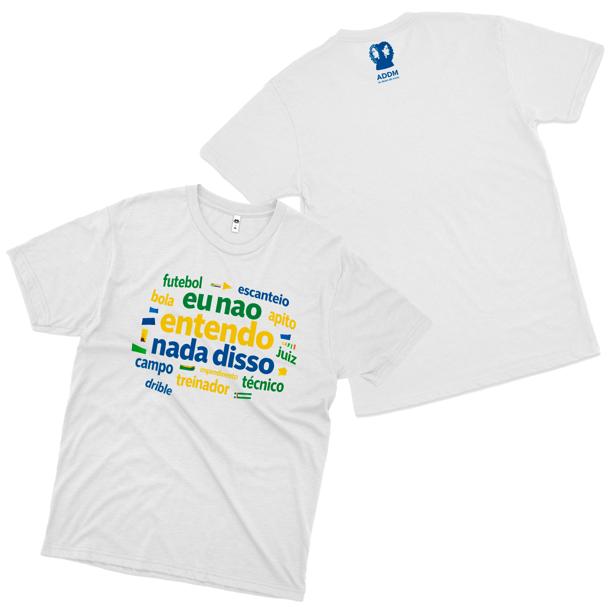 ADDM (Camiseta Branca) - Entendo Nada