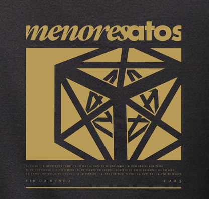 Menores Atos (Camiseta) - Fim do Mundo