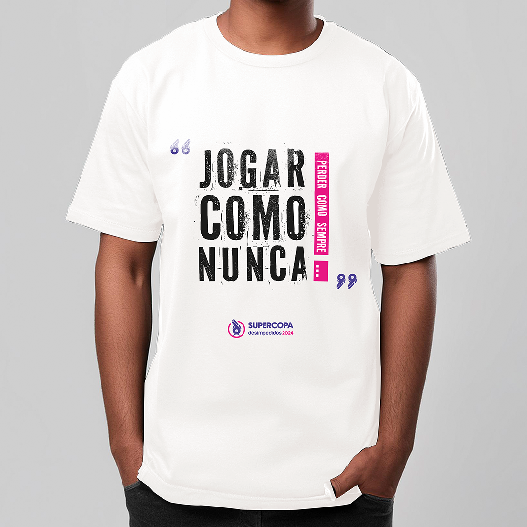 Desimpedidos (Camiseta) - Jogar Como Nunca...