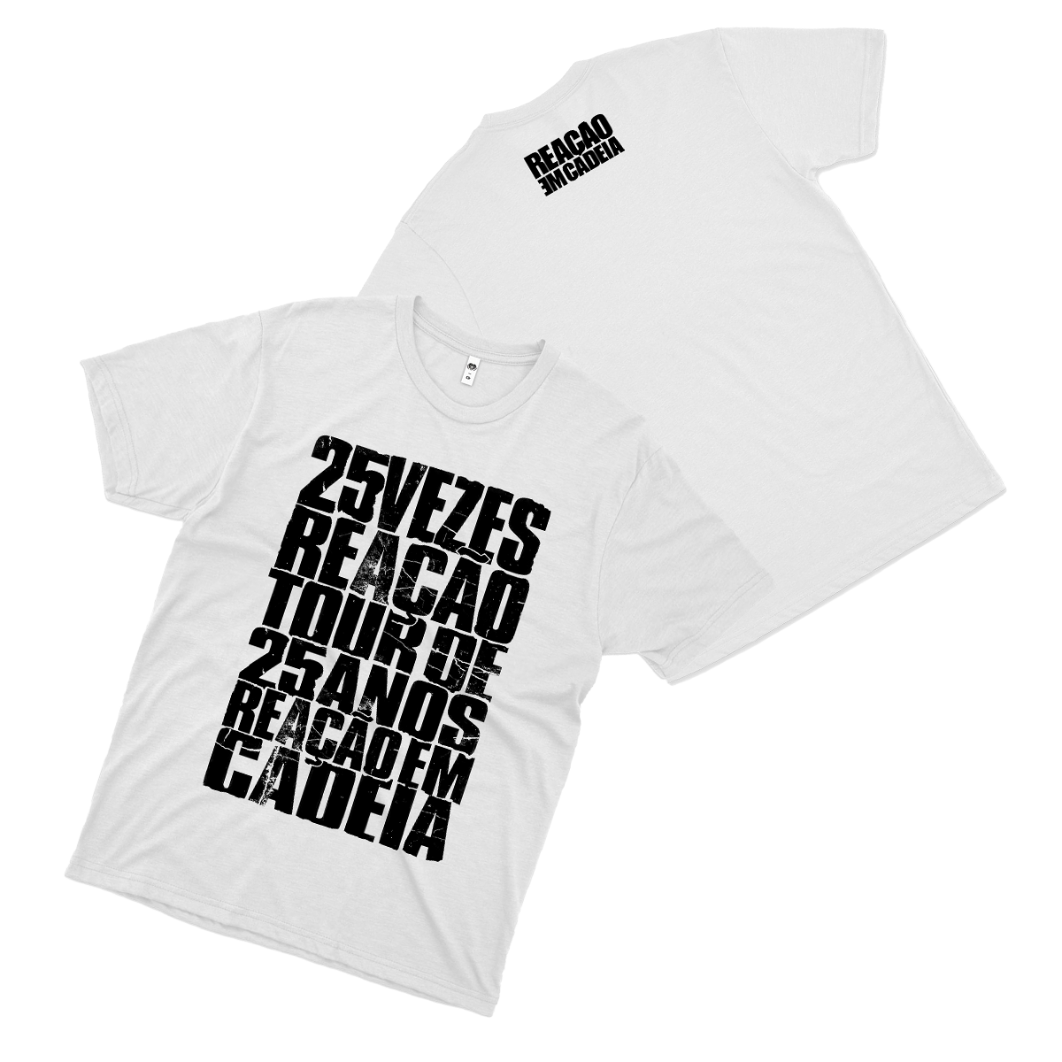 Reação em Cadeia (Camiseta Branca) - Tour 25 Anos
