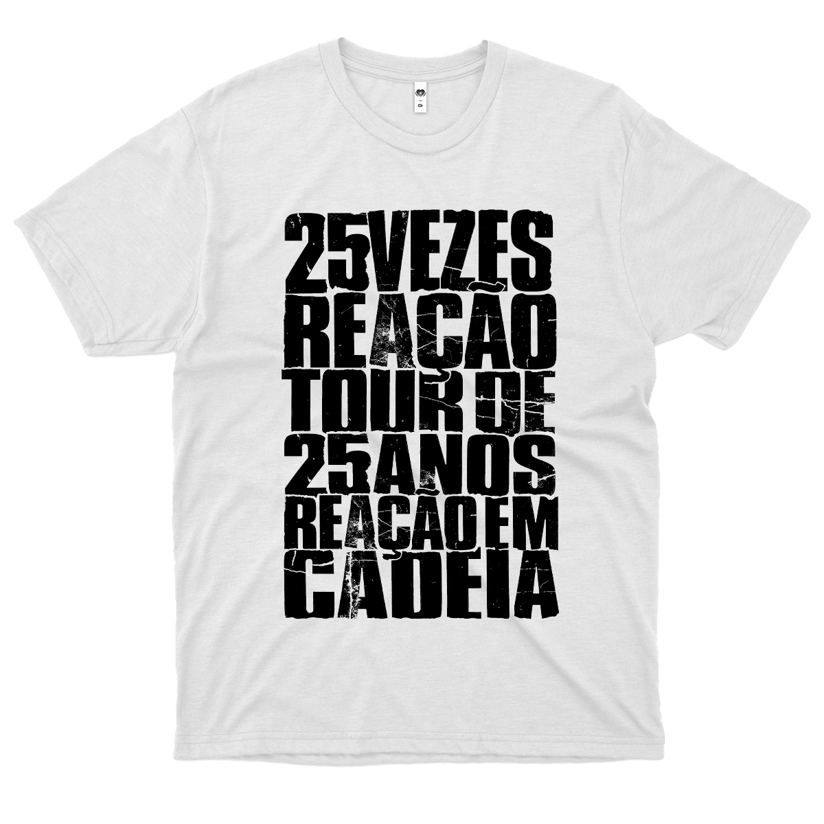 Reação em Cadeia (Camiseta Branca) - Tour 25 Anos