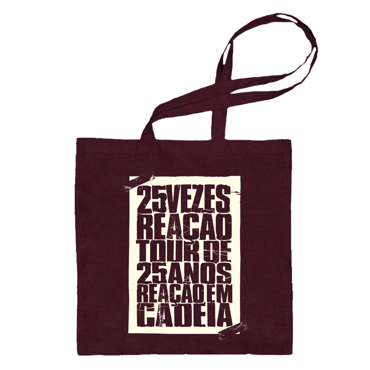 Reação em Cadeia (Tote Bag Bordô) - Tour 25 Anos