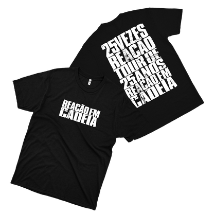 Reação em Cadeia (Camiseta Preta) - Tour 25 Anos