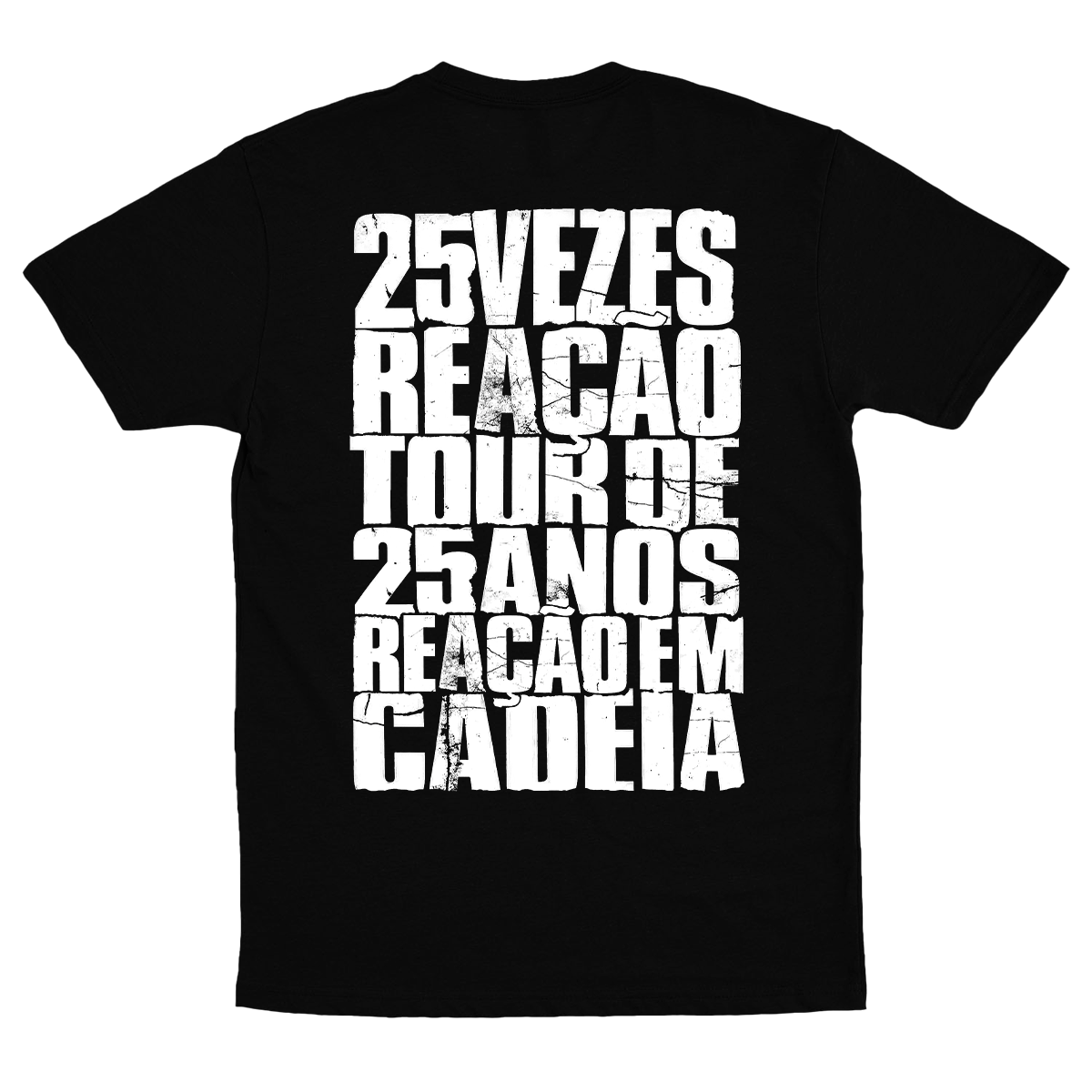 Reação em Cadeia (Camiseta Preta) - Tour 25 Anos