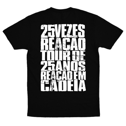 Reação em Cadeia (Camiseta Preta) - Tour 25 Anos