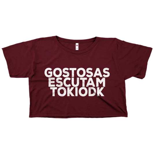 TOKIODK (Cropped Bordô) - Gostosas Escutam TOKIODK