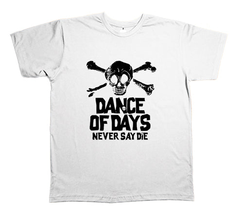 Dance Of Days (Camiseta) - Never Say Die