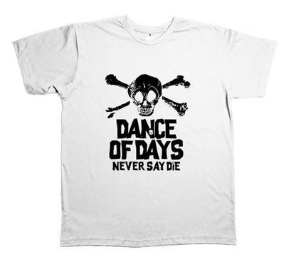 Dance Of Days (Camiseta) - Never Say Die