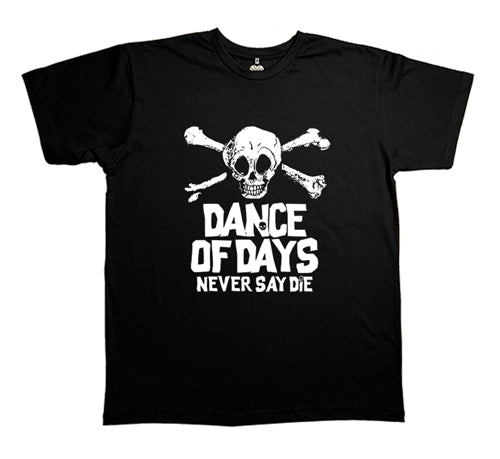 Dance Of Days (Camiseta) - Never Say Die