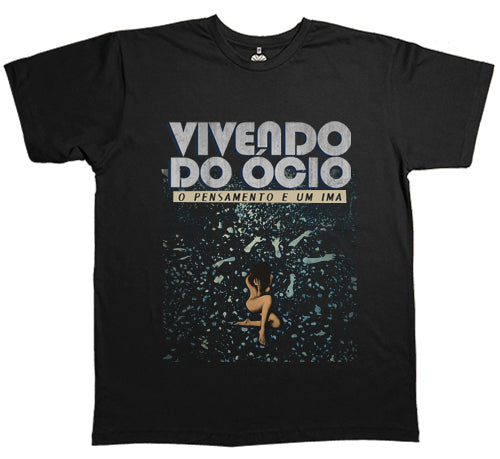 Vivendo do Ócio (Camiseta) - O Pensamento é um Imã