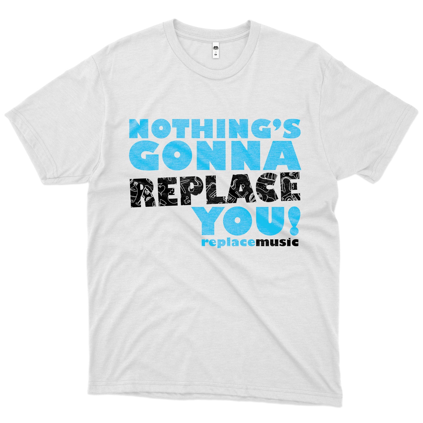 Replace (Camiseta) -  Nothing's Gonna Replace You