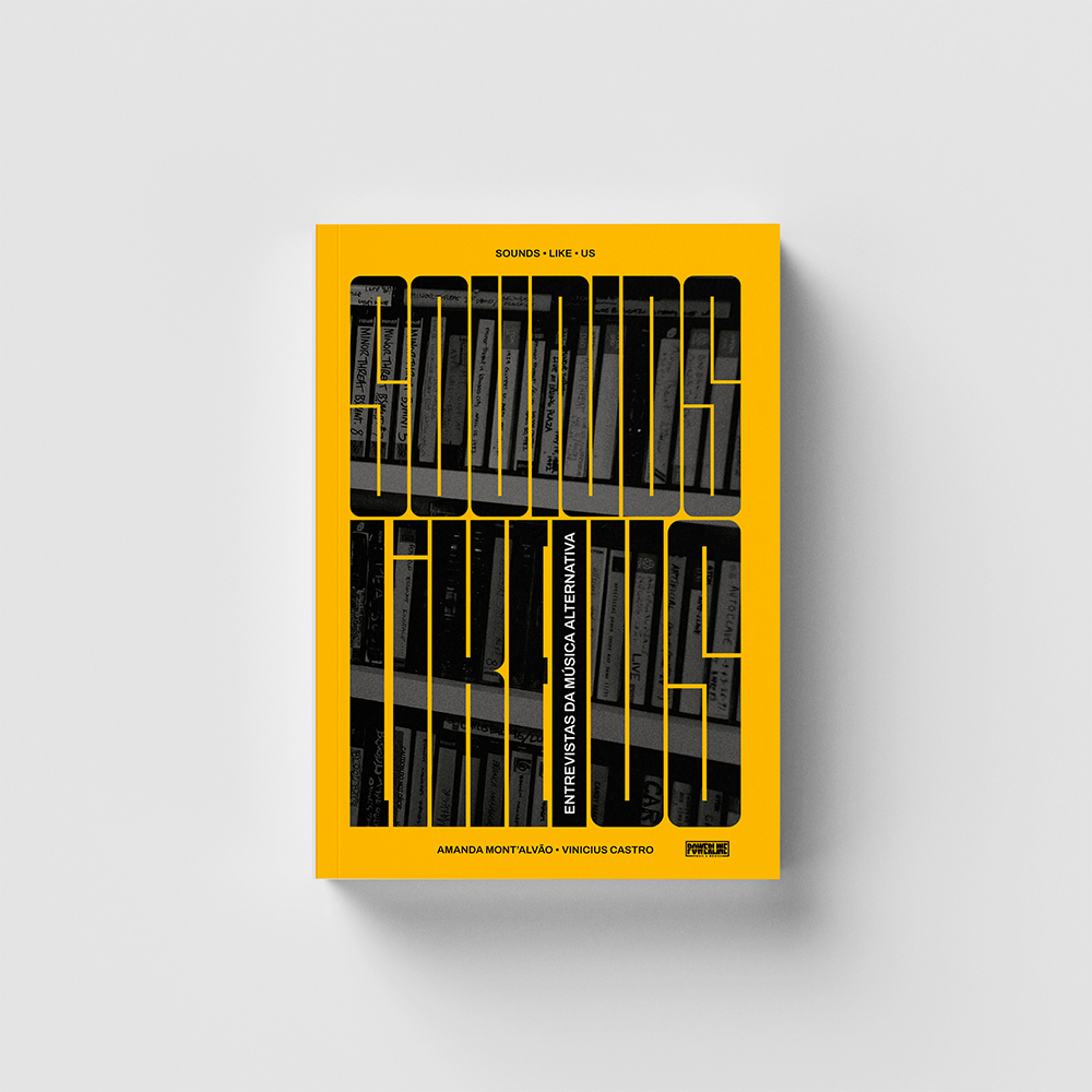 PRÉ-VENDA Livro Sounds Like Us: entrevistas da música alternativa