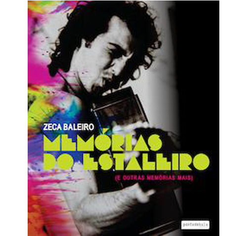 Zeca Baleiro (LIVRO) - Memórias do Estaleiro